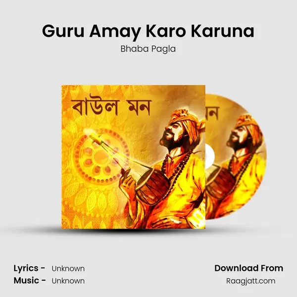 Guru Amay Karo Karuna - Bhaba Pagla album cover 