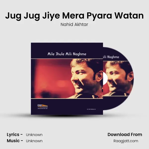 Jug Jug Jiye Mera Pyara Watan - Nahid Akhtar album cover 