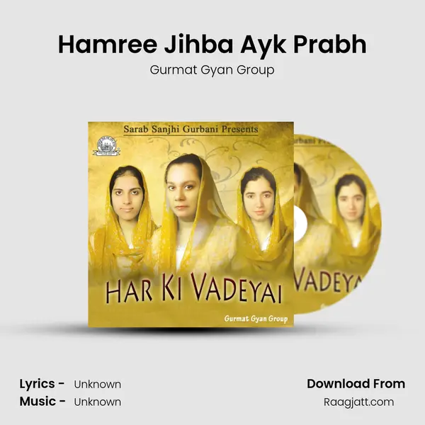 Hamree Jihba Ayk Prabh - Gurmat Gyan Group album cover 