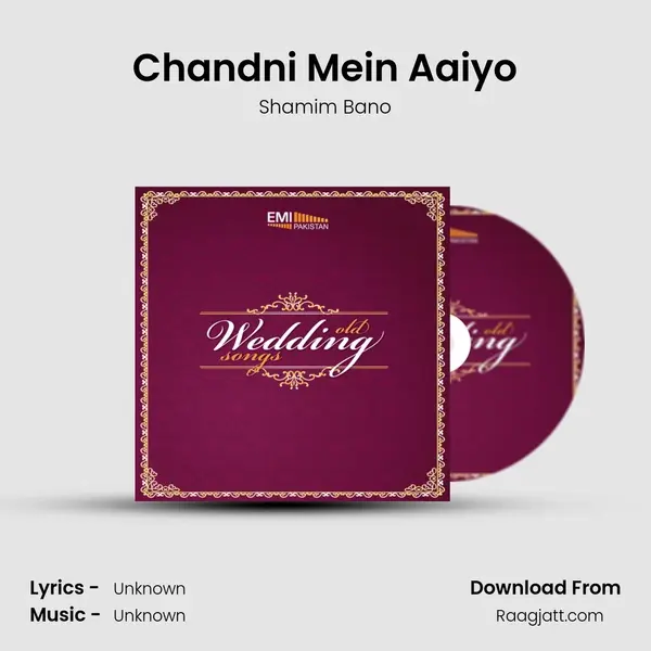 Chandni Mein Aaiyo - Shamim Bano album cover 