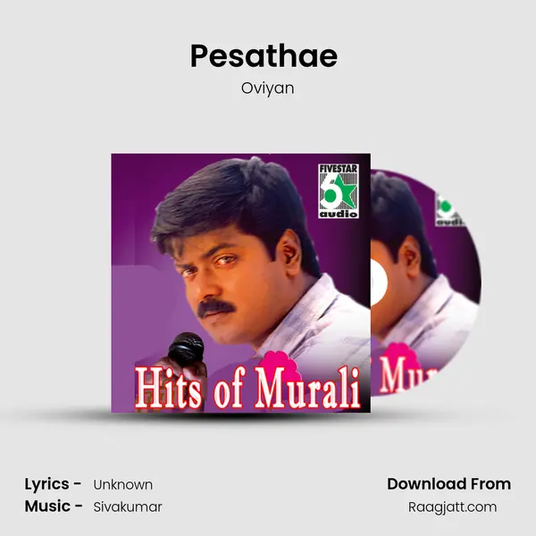 Pesathae (From Dhinandhorum) - Oviyan album cover 