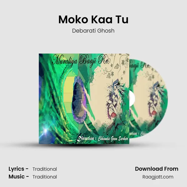 Moko Kaa Tu - Debarati Ghosh album cover 