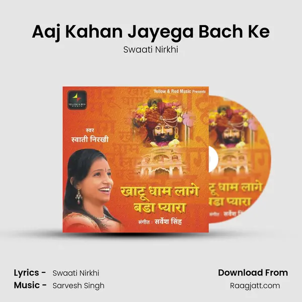 Aaj Kahan Jayega Bach Ke mp3 song