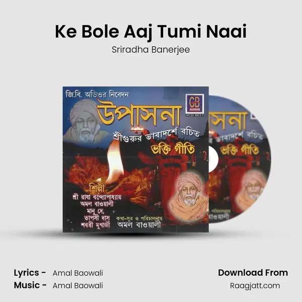 Ke Bole Aaj Tumi Naai - Sriradha Banerjee album cover 