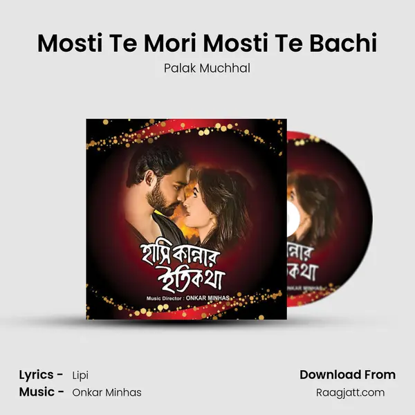 Mosti Te Mori Mosti Te Bachi mp3 song