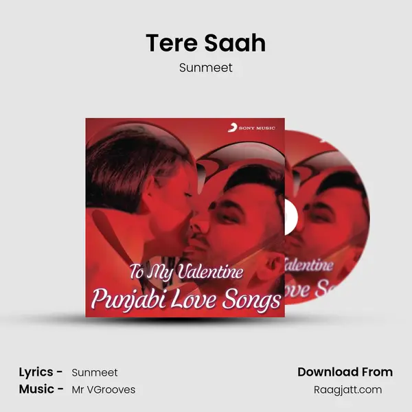 Tere Saah mp3 song