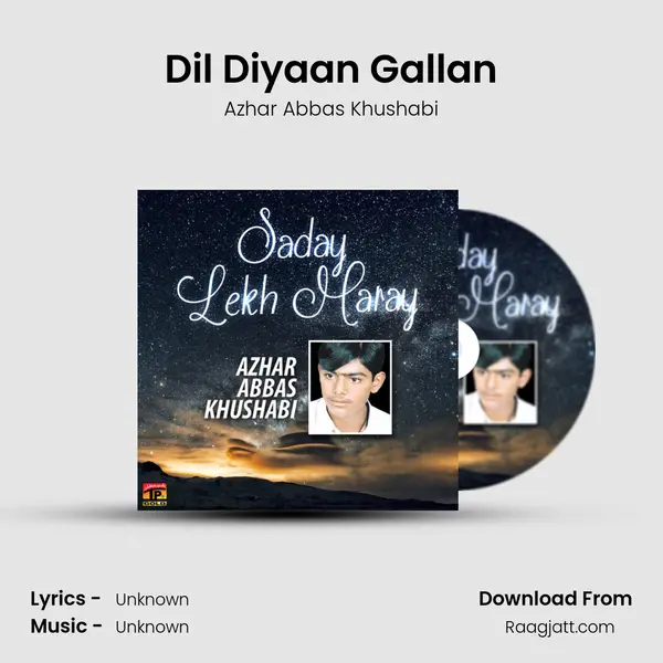 Dil Diyaan Gallan mp3 song