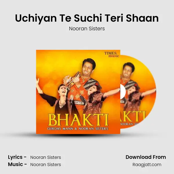 Uchiyan Te Suchi Teri Shaan mp3 song