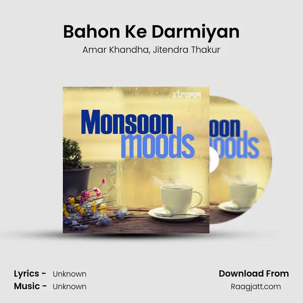 Bahon Ke Darmiyan mp3 song