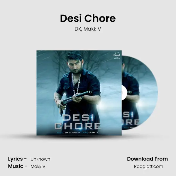 Desi Chore mp3 song