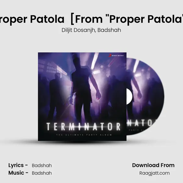 Proper Patola (feat. Badshah) [From 