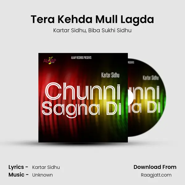 Tera Kehda Mull Lagda mp3 song