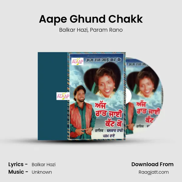 Aape Ghund Chakk - Balkar Hazi album cover 