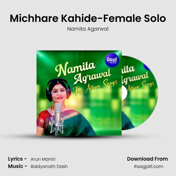 Michhare Kahide-Female Solo - Namita Agarwal mp3 song