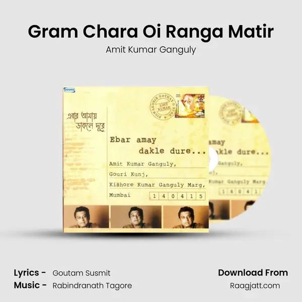 Gram Chara Oi Ranga Matir - Amit Kumar Ganguly album cover 