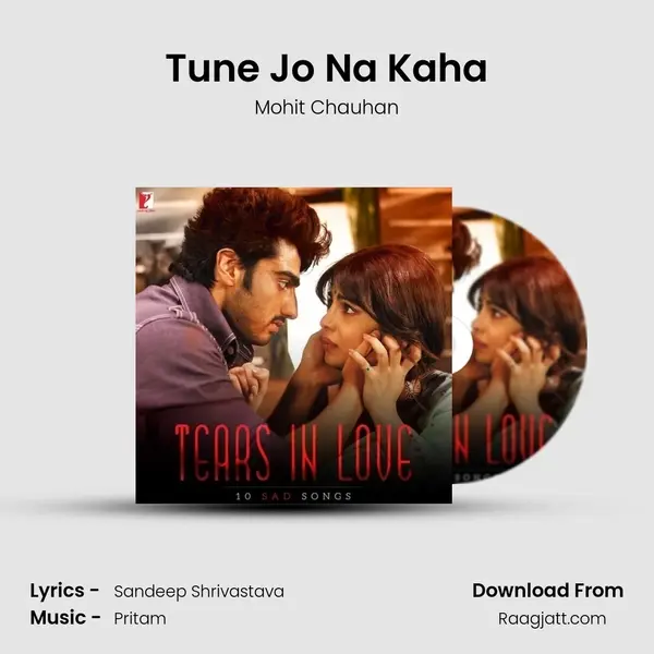 Tune Jo Na Kaha mp3 song