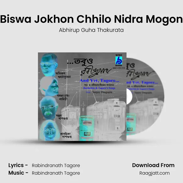 Biswa Jokhon Chhilo Nidra Mogon mp3 song