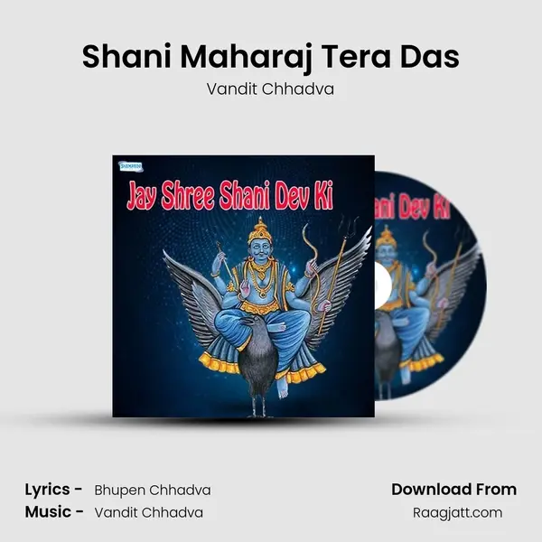 Shani Maharaj Tera Das - Vandit Chhadva album cover 