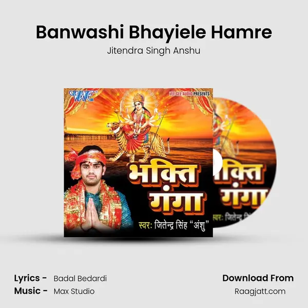 Banwashi Bhayiele Hamre - Jitendra Singh Anshu album cover 