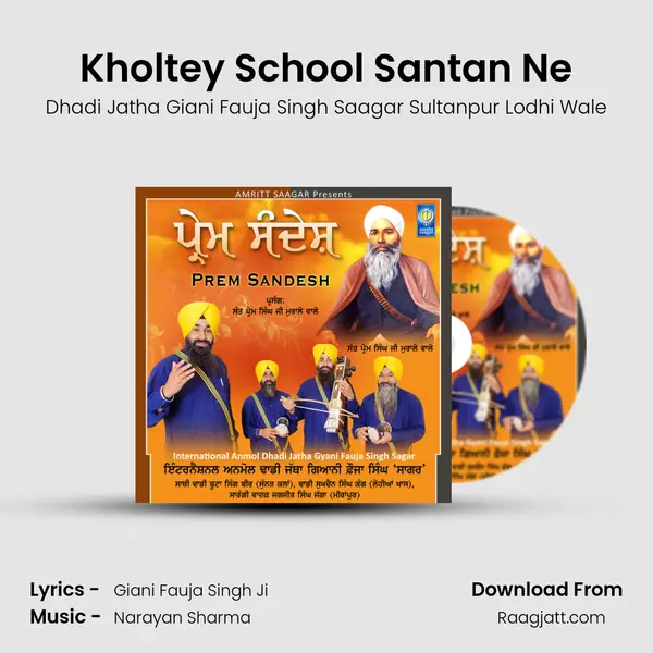 Kholtey School Santan Ne - Dhadi Jatha Giani Fauja Singh Saagar Sultanpur Lodhi Wale album cover 