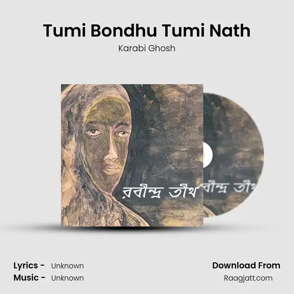 Tumi Bondhu Tumi Nath - Karabi Ghosh album cover 