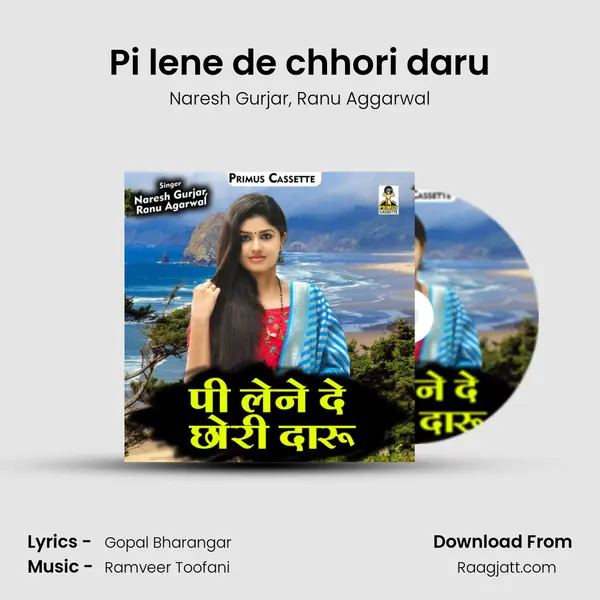 Pi lene de chhori daru mp3 song