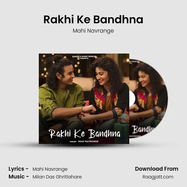 Rakhi Ke Bandhna - Mahi Navrange album cover 