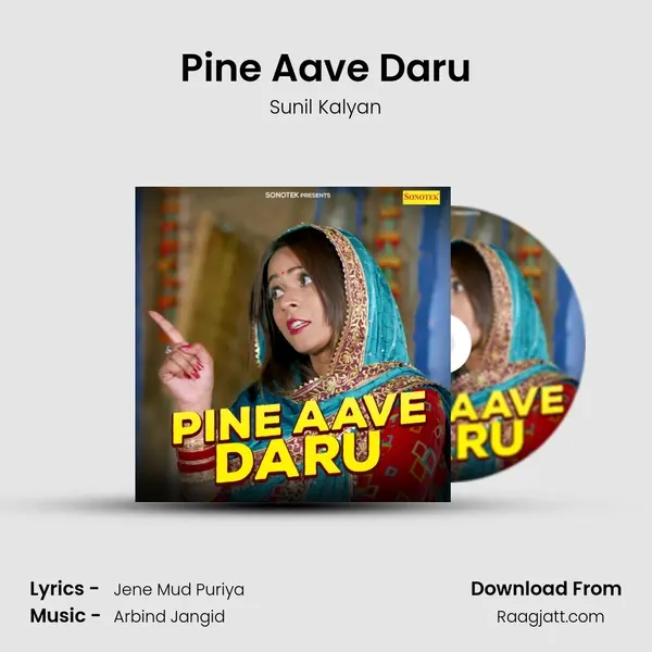 Pine Aave Daru mp3 song