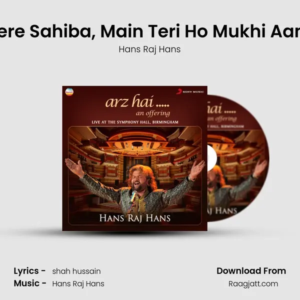 Mere Sahiba, Main Teri Ho Mukhi Aan (Sufi Poetry (Live)) - Hans Raj Hans album cover 