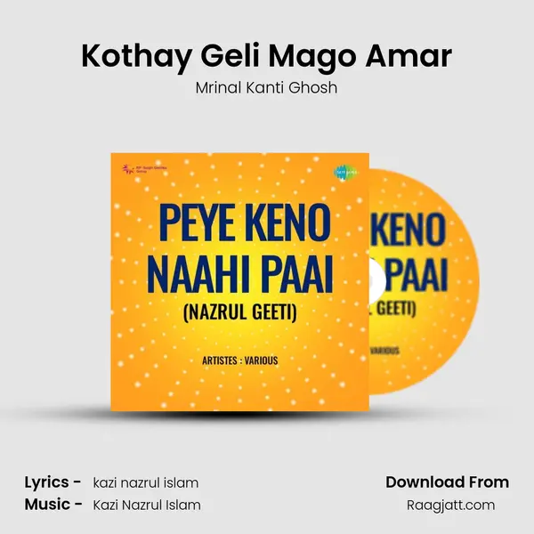 Kothay Geli Mago Amar - Mrinal Kanti Ghosh album cover 