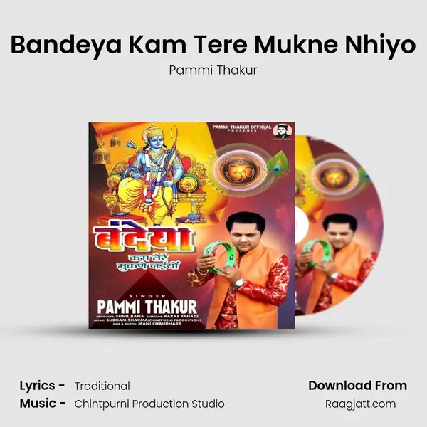 Bandeya Kam Tere Mukne Nhiyo mp3 song