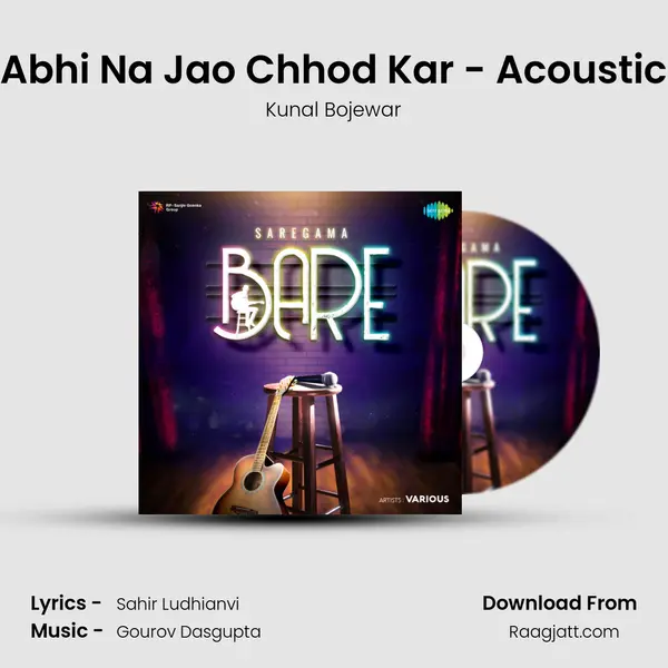 Abhi Na Jao Chhod Kar - Acoustic - Kunal Bojewar album cover 