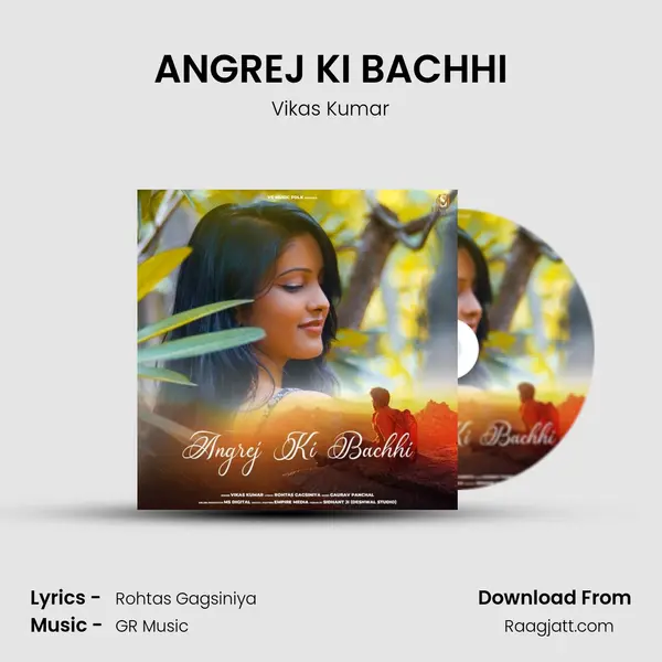 ANGREJ KI BACHHI - Vikas Kumar album cover 