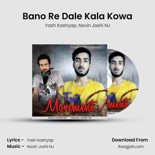 Bano Re Dale Kala Kowa mp3 song