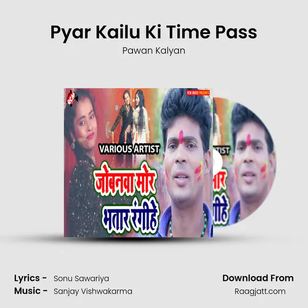 Pyar Kailu Ki Time Pass - Pawan Kalyan album cover 