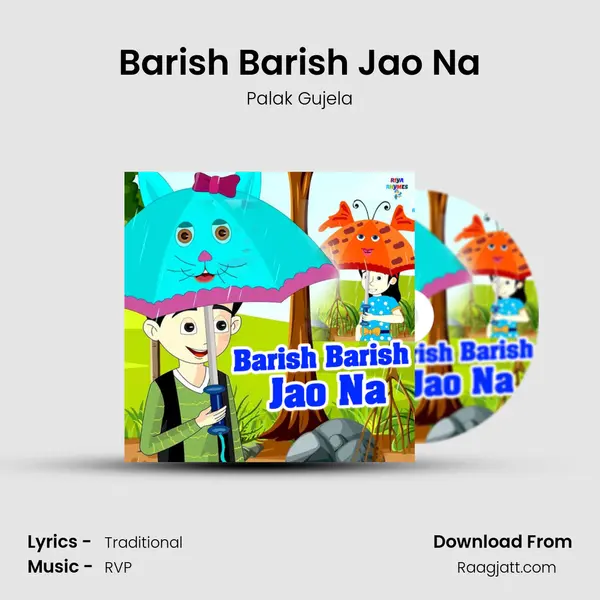 Barish Barish Jao Na mp3 song