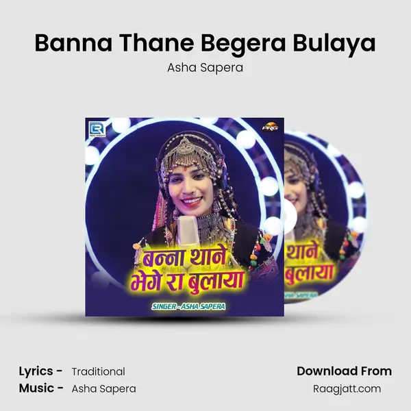 Banna Thane Begera Bulaya - Asha Sapera album cover 