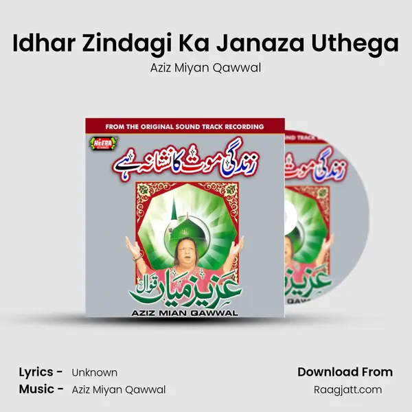 Idhar Zindagi Ka Janaza Uthega - Aziz Miyan Qawwal album cover 