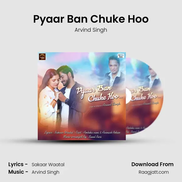 Pyaar Ban Chuke Hoo - Arvind Singh album cover 