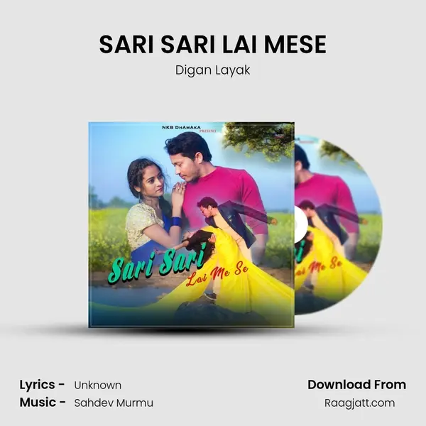 SARI SARI LAI MESE mp3 song