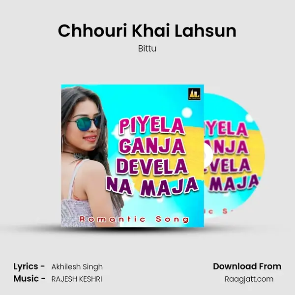 Chhouri Khai Lahsun mp3 song