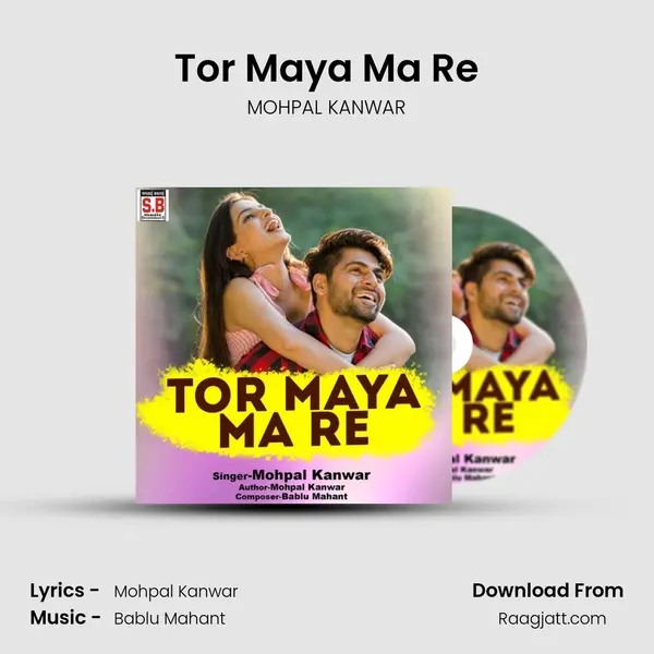 Tor Maya Ma Re - MOHPAL KANWAR album cover 