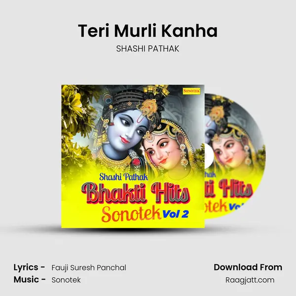 Teri Murli Kanha - SHASHI PATHAK album cover 