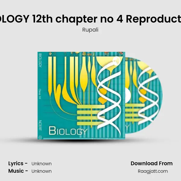 NCERT BIOLOGY 12th chapter no 4 Reproductive health mp3 song