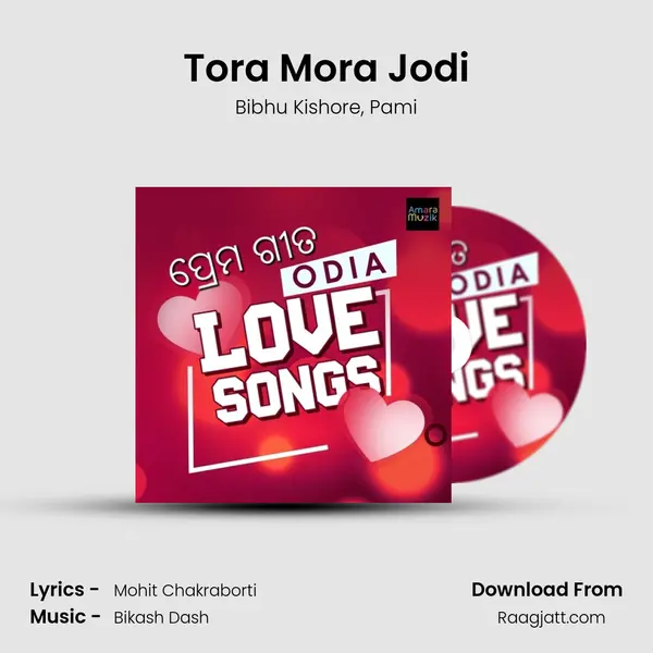 Tora Mora Jodi mp3 song