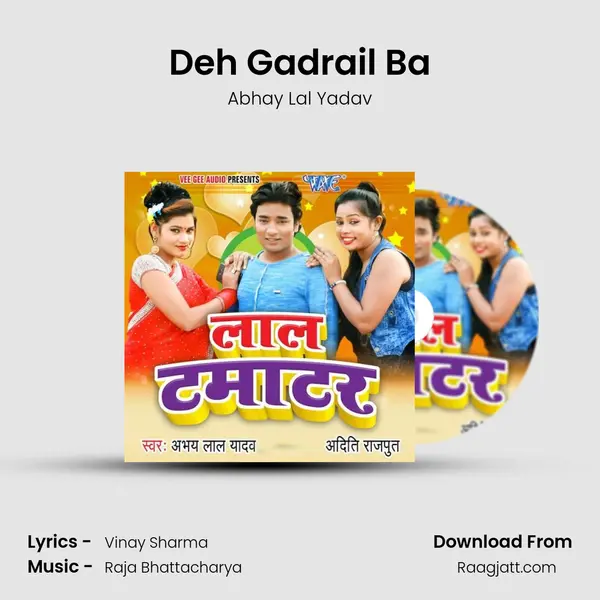 Deh Gadrail Ba - Abhay Lal Yadav album cover 