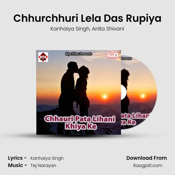 Chhurchhuri Lela Das Rupiya - Kanhaiya Singh album cover 