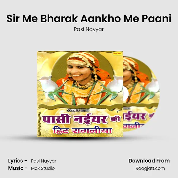 Sir Me Bharak Aankho Me Paani mp3 song