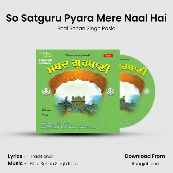 So Satguru Pyara Mere Naal Hai - Bhai Sohan Singh Rasia album cover 