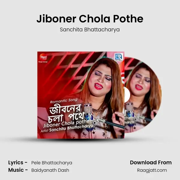 Jiboner Chola Pothe - Sanchita Bhattacharya album cover 